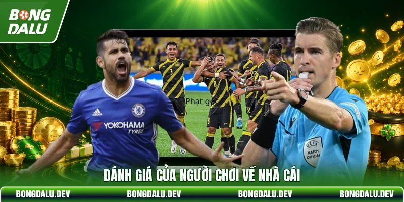 Đánh giá của người chơi về nhà cái