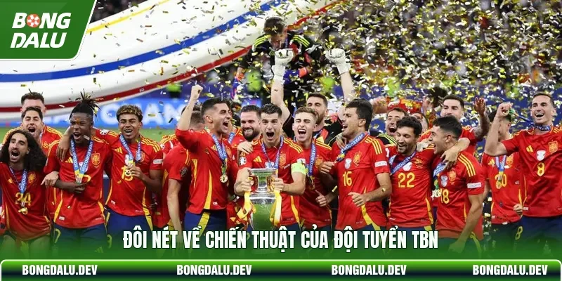 Đôi nét về chiến thuật của đội tuyển TBN
