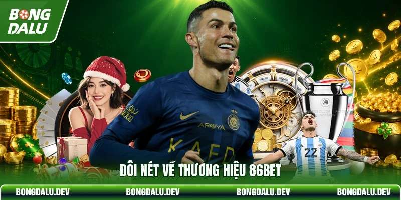 Đôi nét về thương hiệu 86BET