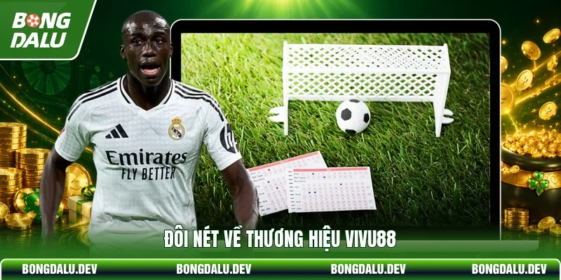 Đôi nét về thương hiệu VIVU88