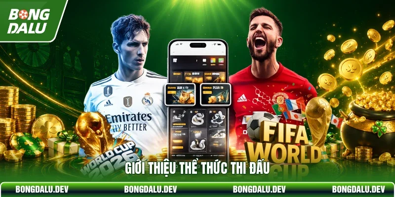 Giới thiệu thể thức thi đấu