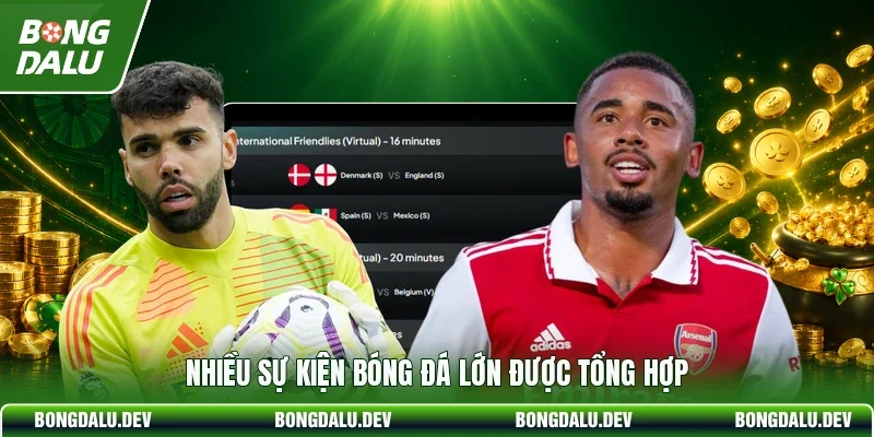 Nhiều sự kiện bóng đá lớn được tổng hợp