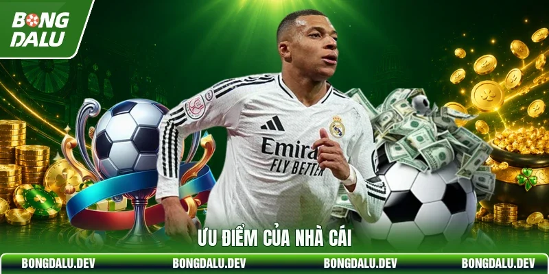Ưu điểm của nhà cái